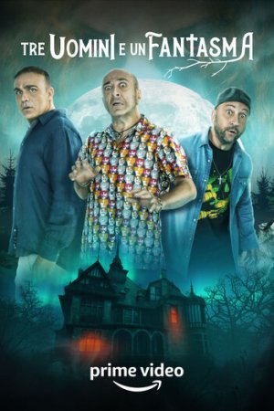Download Three Man And A Ghost (2022) WEB-DL Dual Audio {Hindi-Italian} 480p [310MB] | 720p [940MB] | 1080p [2GB]