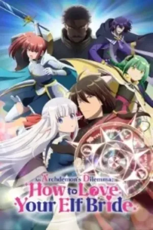 Download An Archdemon’s Dilemma: How to Love Your Elf Bride (Season 1) Multi Audio {Hindi-English-Japanese} Anime Series 480p 720p & 1080p WEB-DL